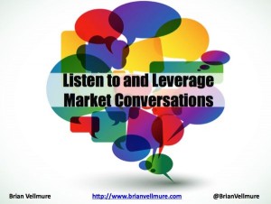 Listen and Leverage Market Conversations