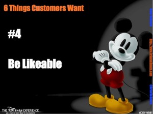 Six things customers want: Be Likeable